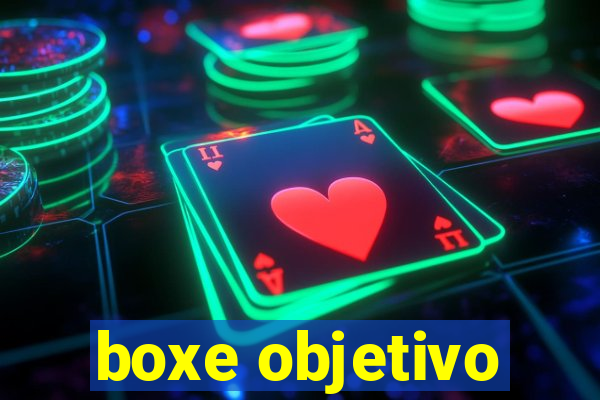 boxe objetivo